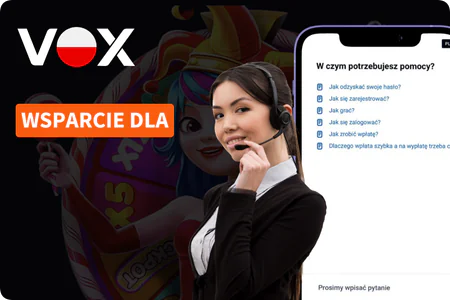 Wsparcie dla graczy Vox Casino – pomoc 24/7 przez czat na żywo, e-mail i centrum pomocy online.